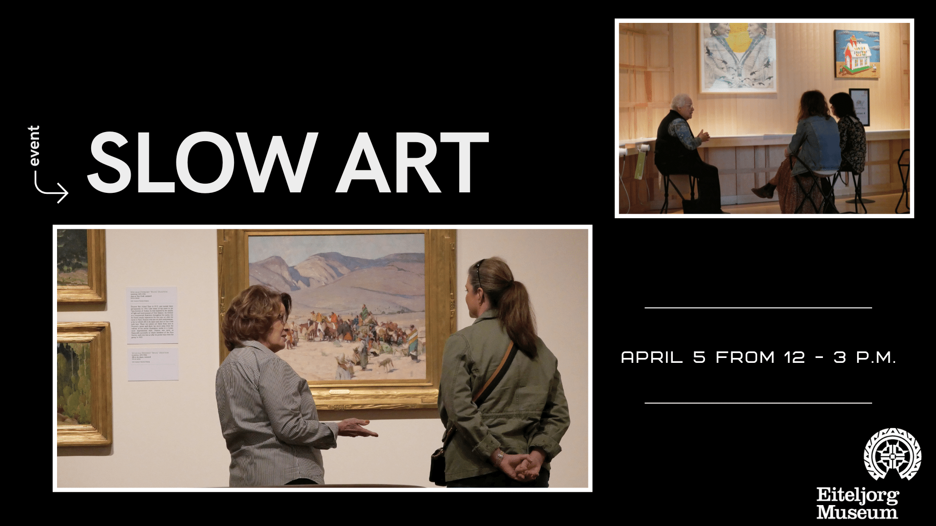 "Slow Art" on a black background with two photos of people looking at paintings on a wall